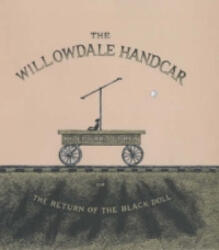 Willowdale Handcar - Edward Gorey (ISBN: 9780747575306)