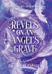 Revels on an Angel's Grave - Nicole Platania (ISBN: 9781965362099)