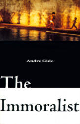 The Immoralist - Andre Gide, Richard Howard, Richard Howard (ISBN: 9780679741916)