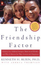 The Friendship Factor - Kenneth H. Rubin, Andrea Thompson (ISBN: 9780142001899)
