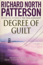 Degree Of Guilt - Richard North Patterson (ISBN: 9780099296911)