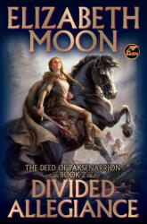 Divided Allegiance - MOON, ELIZABETH (ISBN: 9781668073629)