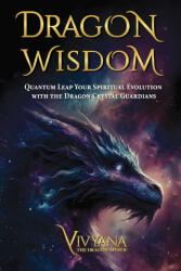 Dragon Wisdom - Vivyana (ISBN: 9781069274113)
