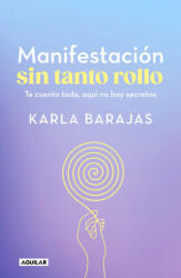 Manifestación Sin Tanto Rollo - Barajas, Karla (ISBN: 9786073835626)