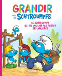 Grandir avec les Schtroumpfs - Tome 12 - Le Schtroumpf qui ne voulait pas prêter ses affaires - Thierry Culliford, Falzar (2022)