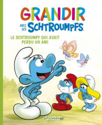 T9- Grandir avec les Schtroumpfs - Tome 9 - Le Schtroumpf qui avait perdu un ami - Thierry Culliford, Falzar (2022)