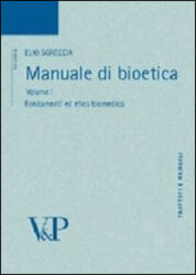 Manuale di bioetica - Elio Sgreccia (2012)