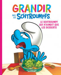 Grandir avec les Schtroumpfs - Tome 3 - Le Schtroumpf qui n'aimait que les desserts - Falzar, Culliford Thierry (2020)