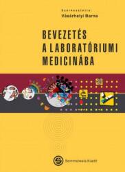 Bevezetés a laboratóriumi medicinába; 4. javított kiadás (ISBN: 9789633315507)