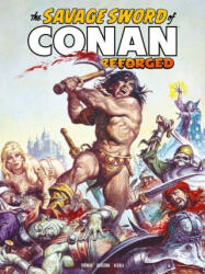 The Savage Sword of Conan: Reforged Vol. 2 - John Buscema, Alfredo Alcala (ISBN: 9781787749863)