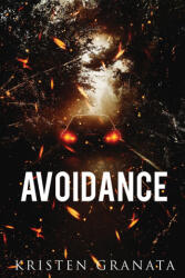 Avoidance - Kristen Granata (ISBN: 9781963533149)