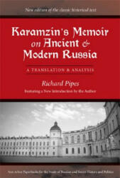 Karamzin's Memoir on Ancient and Modern Russia - Richard Pipes (ISBN: 9780472030507)