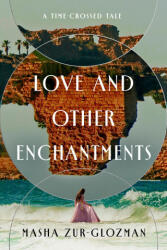 Love and Other Enchantments - ZUR GLOZMAN MASHA (ISBN: 9781454961475)