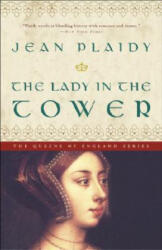 The Lady in the Tower - Jean Plaidy (ISBN: 9781400047857)