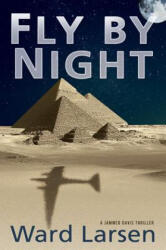 Fly by Night - Ward Larsen (ISBN: 9781608090662)
