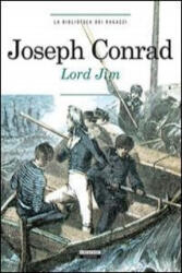 Lord Jim. Ediz. integrale - Joseph Conrad (ISBN: 9788883372339)