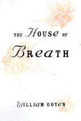 House of Breath - William Goyen (ISBN: 9780810150676)