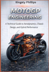 MotoGP Engineering - Kingsty Phillips (2026)