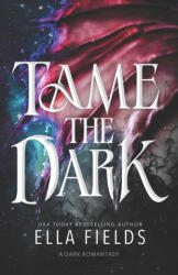 Tame the Dark - Ella Fields (2026)