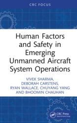 Human Factors and Safety in Emerging Unmanned Aircraft System Operations (ISBN: 9781041374121)
