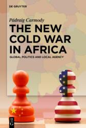 The New Cold War in Africa (ISBN: 9783111711096)