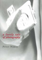 A Lovely Tale of Photography (ISBN: 9788090217164)