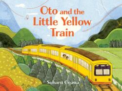 Oto and the Little Yellow Train (ISBN: 9781834021300)