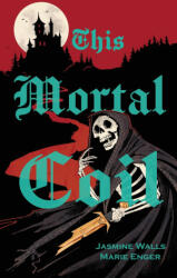 This Mortal Coil (ISBN: 9798999373427)