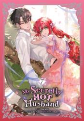 My Secretly Hot Husband, Vol. 7 (ISBN: 9798400905193)