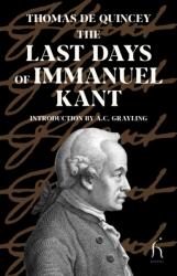 The Last Days of Immanuel Kant (ISBN: 9781843918264)