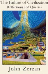 The Failure of Civilization (ISBN: 9781570274480)