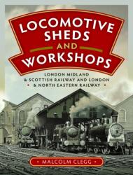 Locomotive Sheds and Workshops (ISBN: 9781036180454)