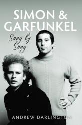 Simon & Garfunkel: Song by Song (ISBN: 9781036186678)