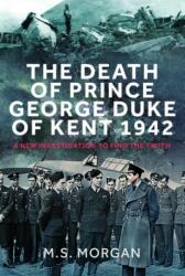 The Death of Prince George, Duke of Kent, 1942 (ISBN: 9781036107208)