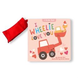 I Wheelie Love You (ISBN: 9798347112517)
