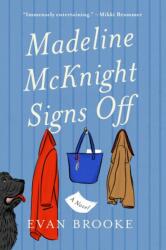 Madeline McKnight Signs Off (ISBN: 9781668225226)