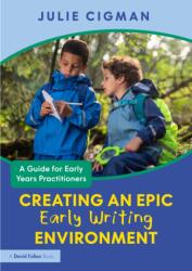 Creating an EPIC Early Writing Environment (ISBN: 9781041080947)