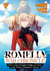 Romelia War Chronicle: The Count's Daughter Rallies an Army in the Wake of Mankind's Victory (Manga) Vol. 4 (ISBN: 9798895615447)