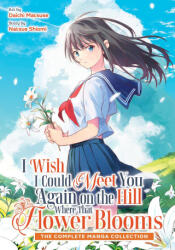 I Wish I Could Meet You Again on the Hill Where That Flower Blooms (ISBN: 9798898634940)