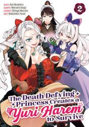The Death Defying Princess Creates a Yuri Harem to Survive Vol. 2 (ISBN: 9798898630942)