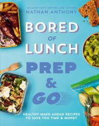 Bored of Lunch: Prep and Go (ISBN: 9781529954340)