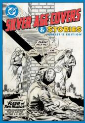 DC Silver Age Covers and Stories Artist's Edition (ISBN: 9781534331402)
