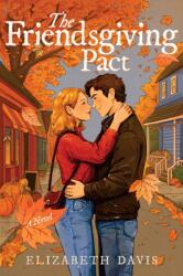 The Friendsgiving Pact (ISBN: 9780063443730)
