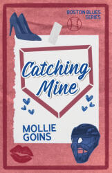 Catching Mine - Mollie Goins (ISBN: 9781966488125)