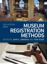 Museum Registration Methods - Toni M. Kiser (ISBN: 9781538113103)