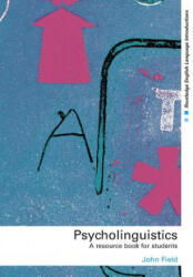 Psycholinguistics - John Field (ISBN: 9780415276009)