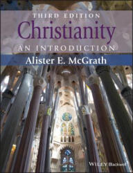 Christianity - An Introduction 3e - Alister E McGrath (ISBN: 9781118465653)