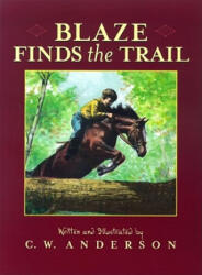 Blaze Finds the Trail - C. W. Anderson (ISBN: 9780689835209)