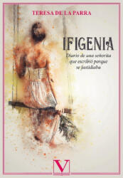 Ifigenia - de la Parra, Teresa (ISBN: 9788413377698)