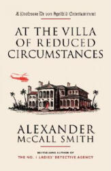 At the Villa of Reduced Circumstances - Alexander McCall Smith, Iain McIntosh (ISBN: 9781400095094)